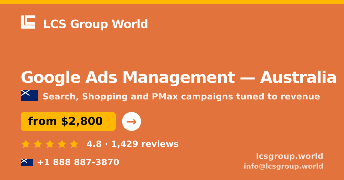 Google Ads Management in Australia — from $2,800/mo, rated 4.8/5 by 1429 clients. LCS Group World.