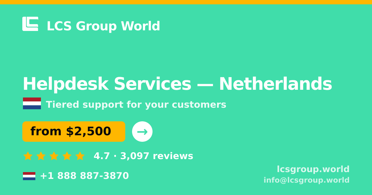 Helpdesk Services in Rotterdam — from $2,100/mo, rated 4.6/5 by 2697 clients. LCS Group World.