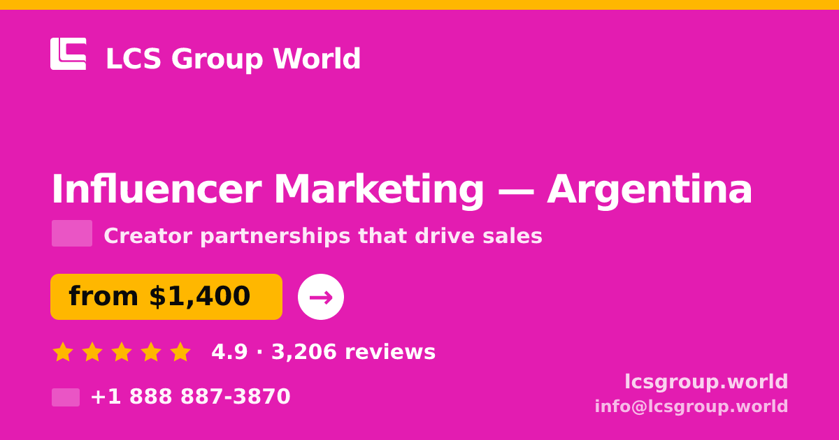 Influencer Marketing in Argentina — from $1,400/mo, rated 4.9/5 by 3206 clients. LCS Group World.