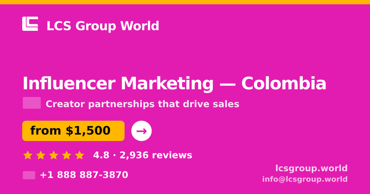 Influencer Marketing in Colombia — from $1,500/mo, rated 4.8/5 by 2936 clients. LCS Group World.