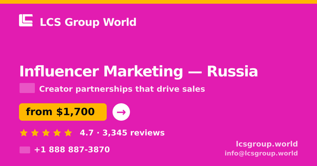 Influencer Marketing in Russia — from $1,700/mo, rated 4.7/5 by 3345 clients. LCS Group World.