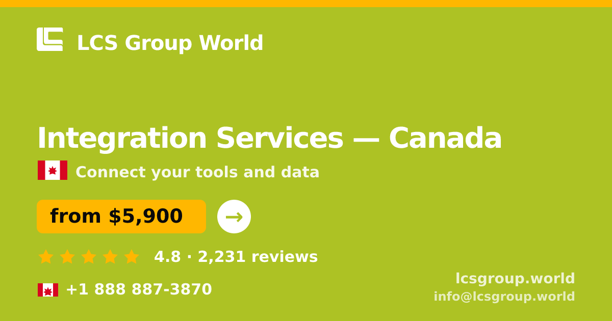 Integration Services in Canada — from $5,900, rated 4.8/5 by 2231 clients. LCS Group World.