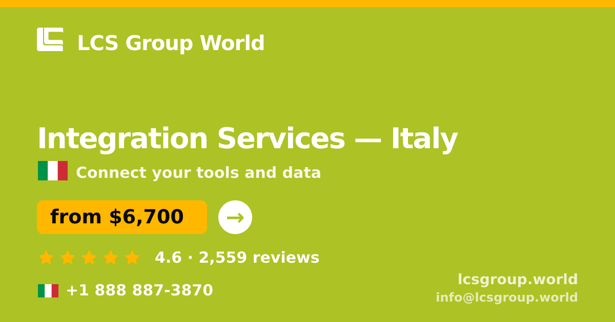 Integration Services in Italy — from $6,700, rated 4.6/5 by 2559 clients. LCS Group World.