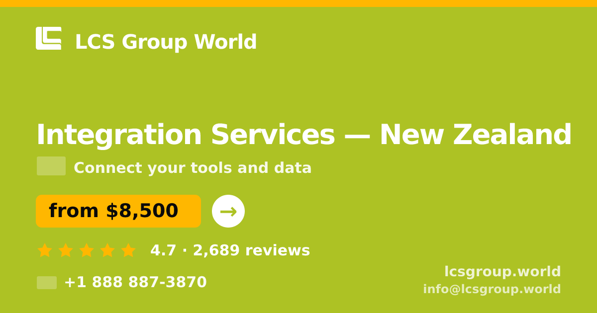 Integration Services in New Zealand — from $8,500, rated 4.7/5 by 2689 clients. LCS Group World.
