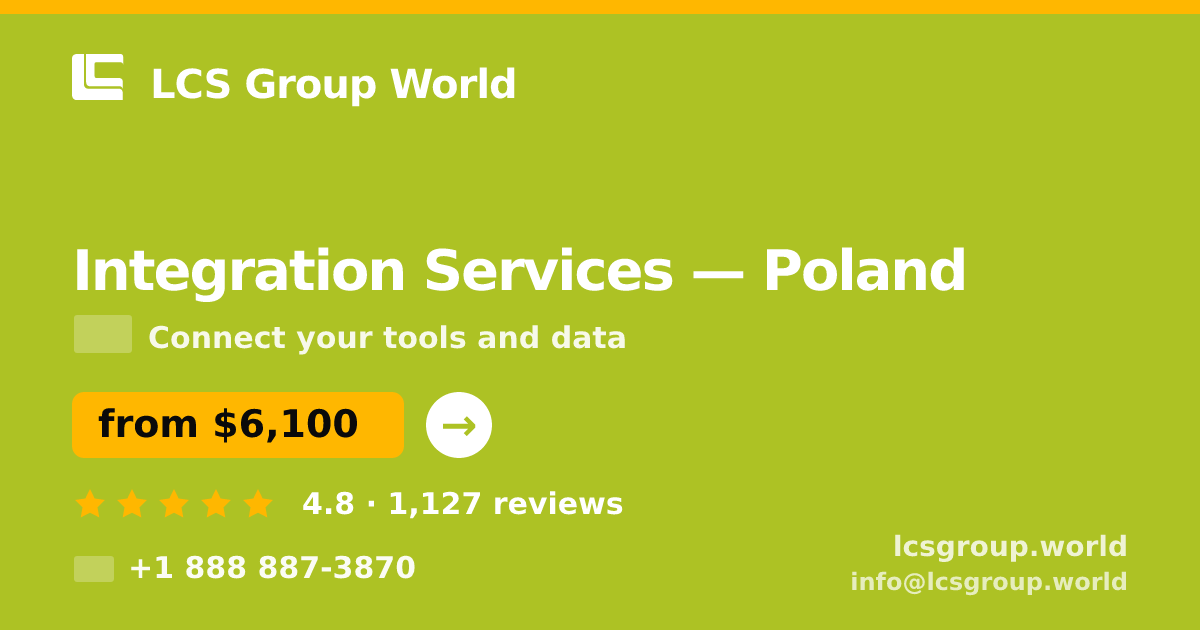 Integration Services in Poland — from $6,100, rated 4.8/5 by 1127 clients. LCS Group World.