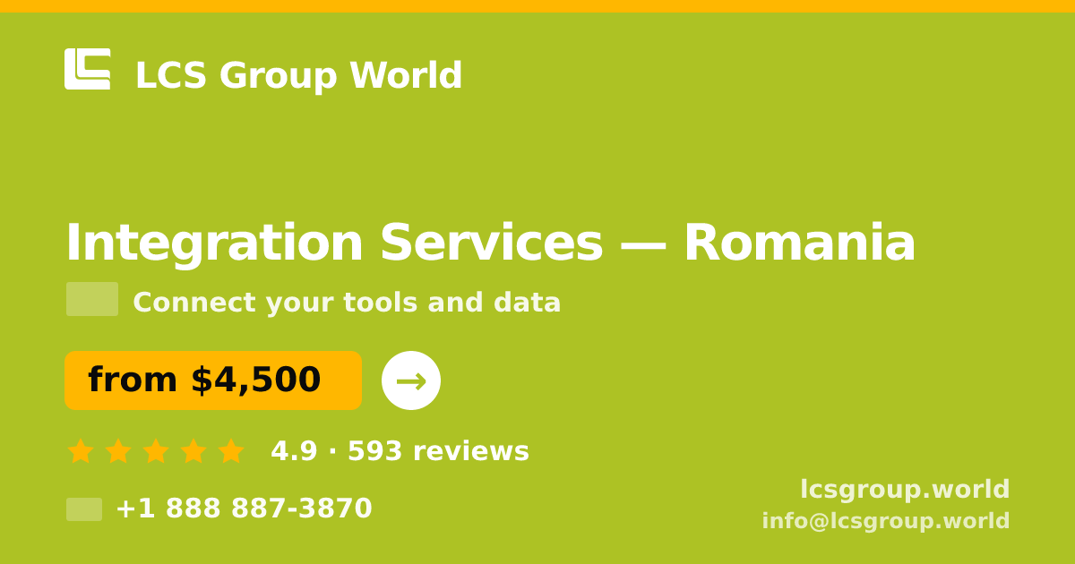 Integration Services in Romania — from $4,500, rated 4.9/5 by 593 clients. LCS Group World.