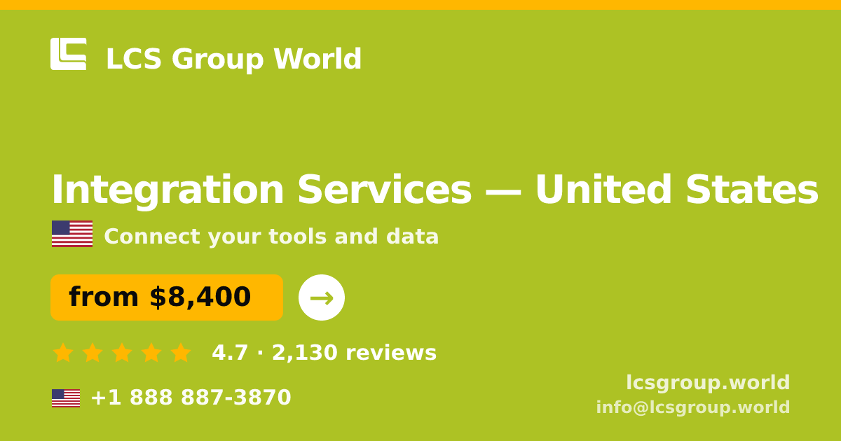 Integration Services in United States — from $8,400, rated 4.7/5 by 2130 clients. LCS Group World.