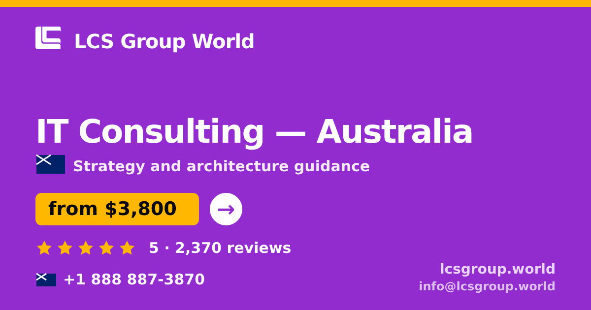IT Consulting in Australia — from $3,800, rated 5/5 by 2370 clients. LCS Group World.