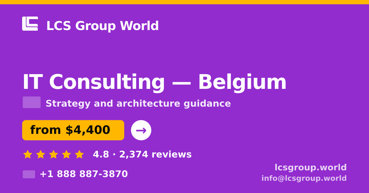 IT Consulting in Belgium — from $4,400, rated 4.8/5 by 2374 clients. LCS Group World.