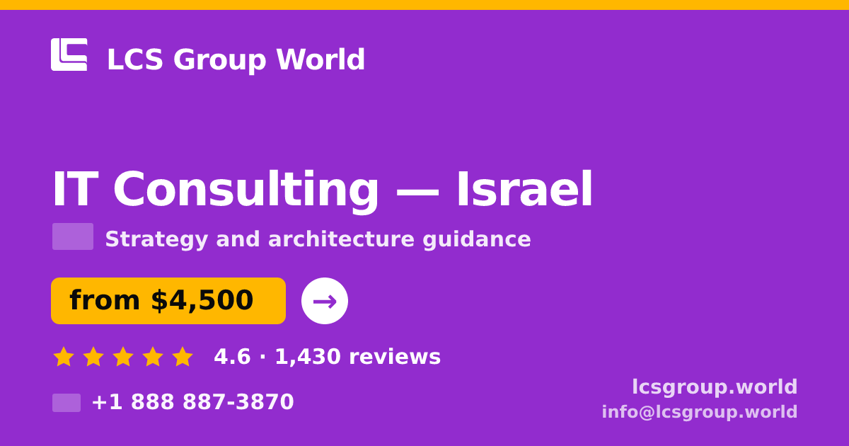 IT Consulting in Israel — from $4,500, rated 4.6/5 by 1430 clients. LCS Group World.