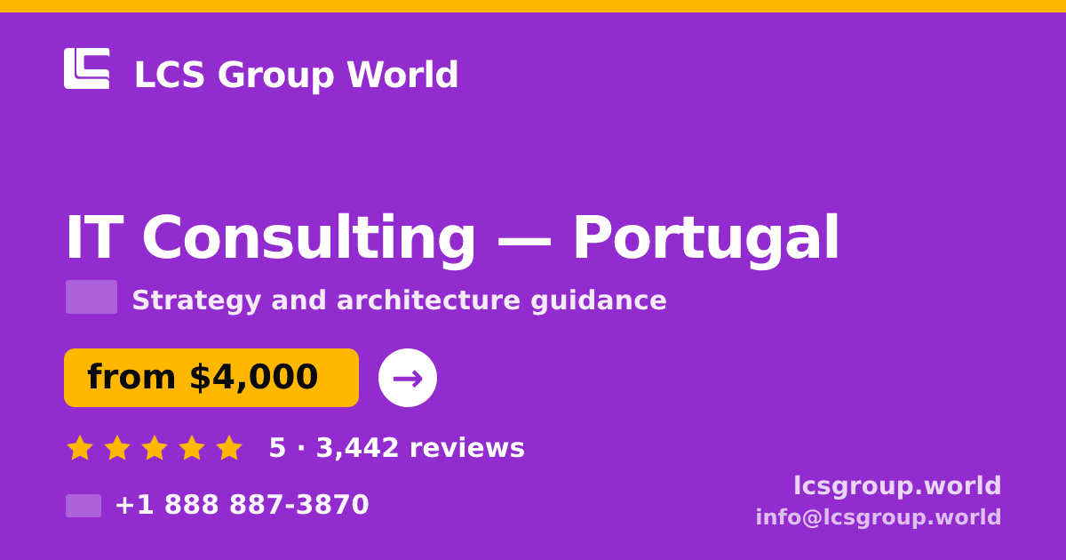 IT Consulting in Porto — from $3,400, rated 4.5/5 by 743 clients. LCS Group World.