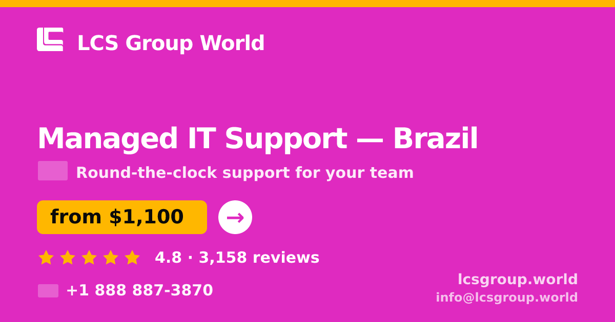 Managed IT Support in Brazil — from $1,100/mo, rated 4.8/5 by 3158 clients. LCS Group World.