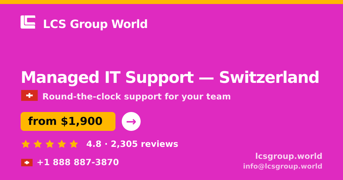Managed IT Support in Geneva — from $2,900/mo, rated 4.7/5 by 358 clients. LCS Group World.