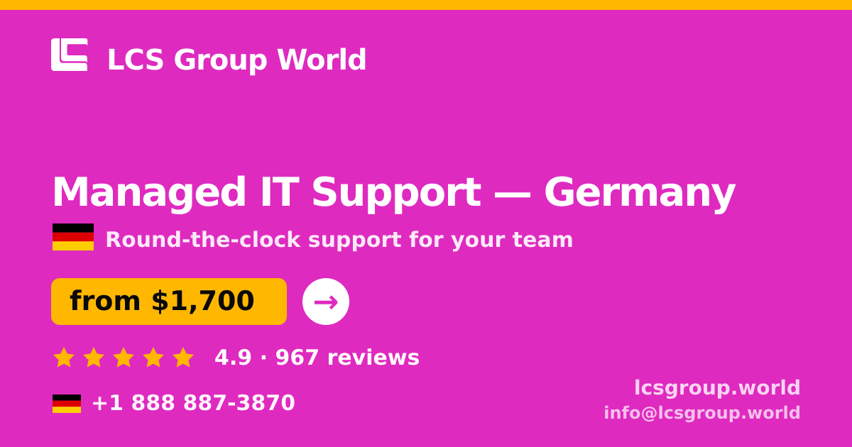 Managed IT Support in Germany — from $1,700/mo, rated 4.9/5 by 967 clients. LCS Group World.