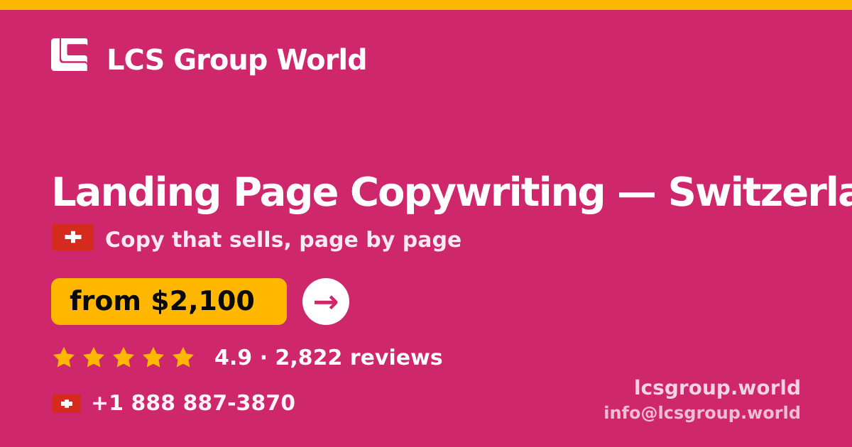 Landing Page Copywriting in Geneva — from $2,700, rated 4.8/5 by 3083 clients. LCS Group World.