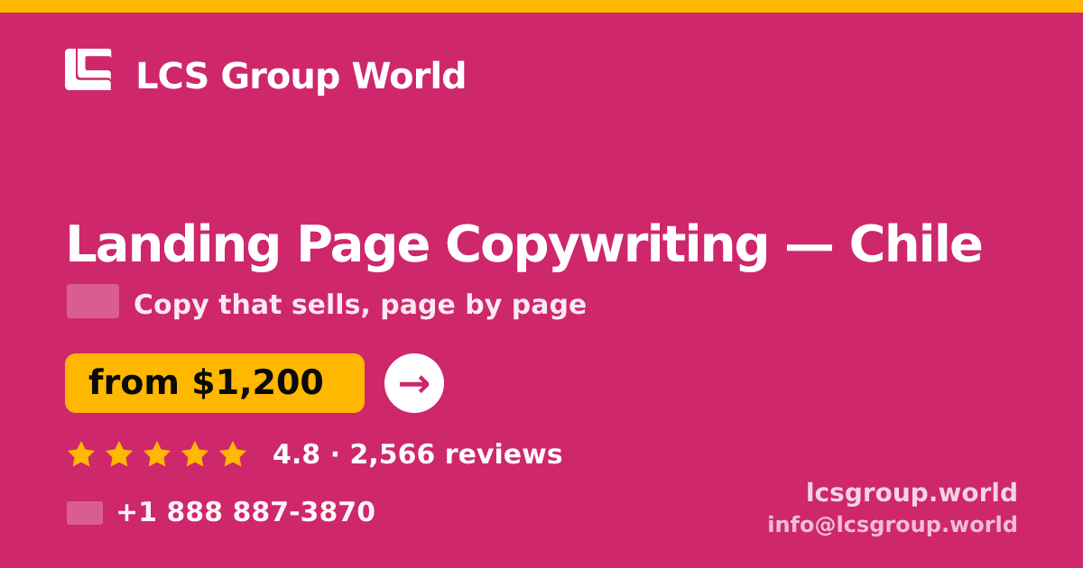 Landing Page Copywriting in Chile — from $1,200, rated 4.8/5 by 2566 clients. LCS Group World.