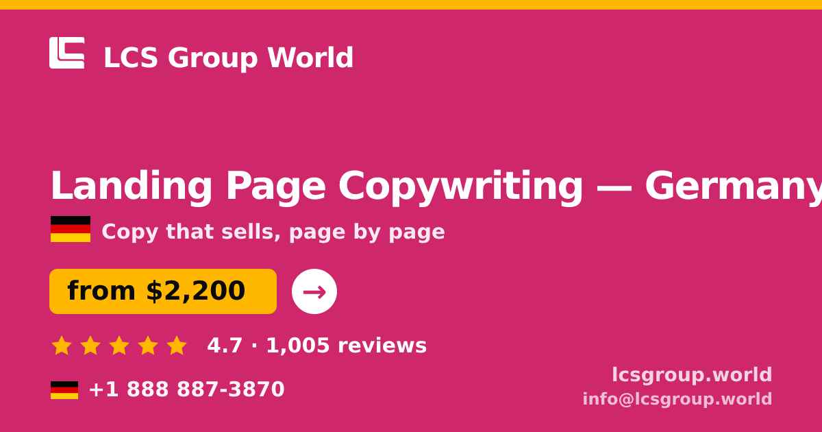 Landing Page Copywriting in Germany — from $2,200, rated 4.7/5 by 1005 clients. LCS Group World.