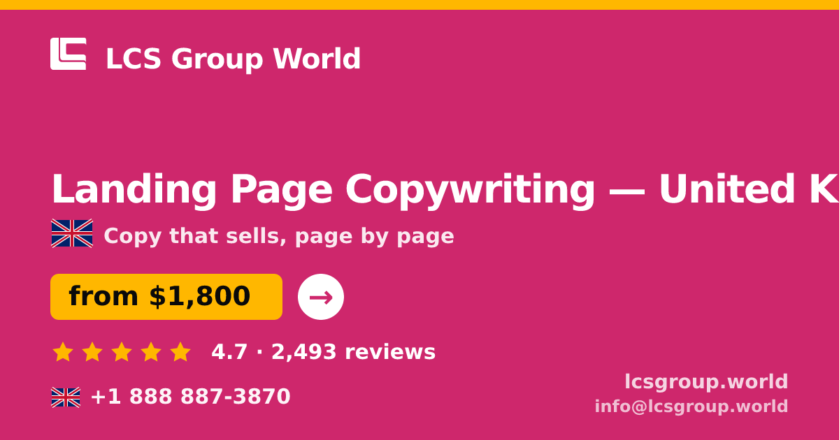 Landing Page Copywriting in United Kingdom — from $1,800, rated 4.7/5 by 2493 clients. LCS Group World.