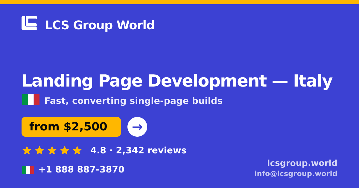 Landing Page Development in Italy — from $2,500, rated 4.8/5 by 2342 clients. LCS Group World.