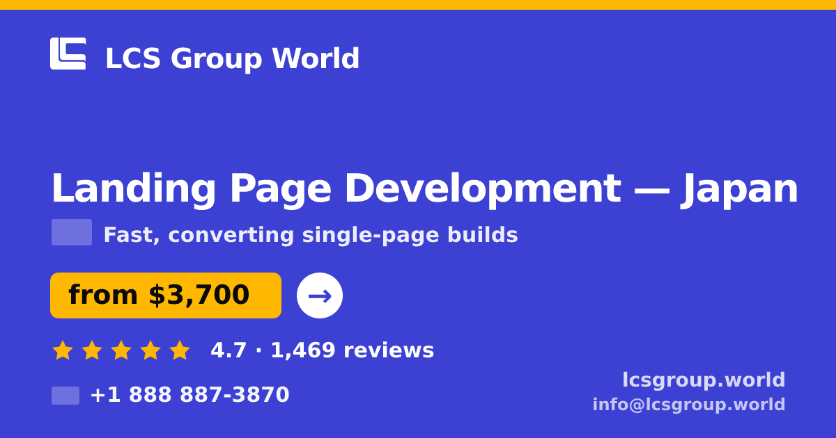 Landing Page Development in Japan — from $3,700, rated 4.7/5 by 1469 clients. LCS Group World.