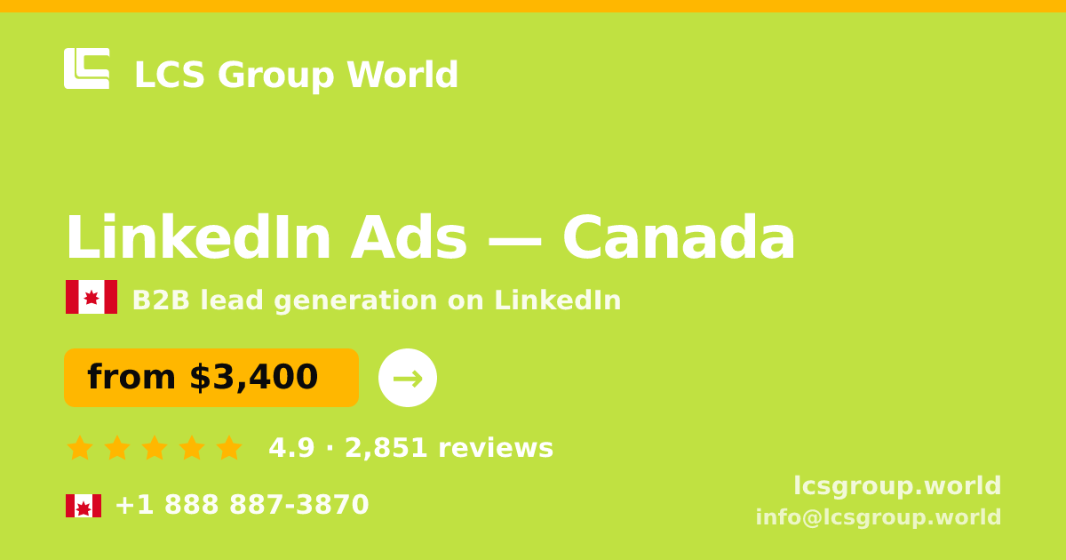 LinkedIn Ads in Canada — from $3,400/mo, rated 4.9/5 by 2851 clients. LCS Group World.