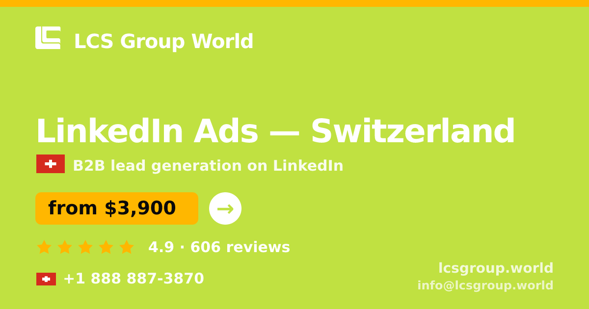 LinkedIn Ads in Basel — from $5,200/mo, rated 4.8/5 by 1999 clients. LCS Group World.
