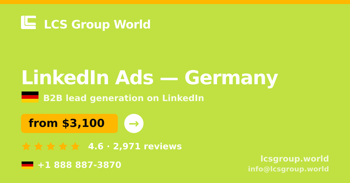 LinkedIn Ads in Germany — from $3,100/mo, rated 4.6/5 by 2971 clients. LCS Group World.