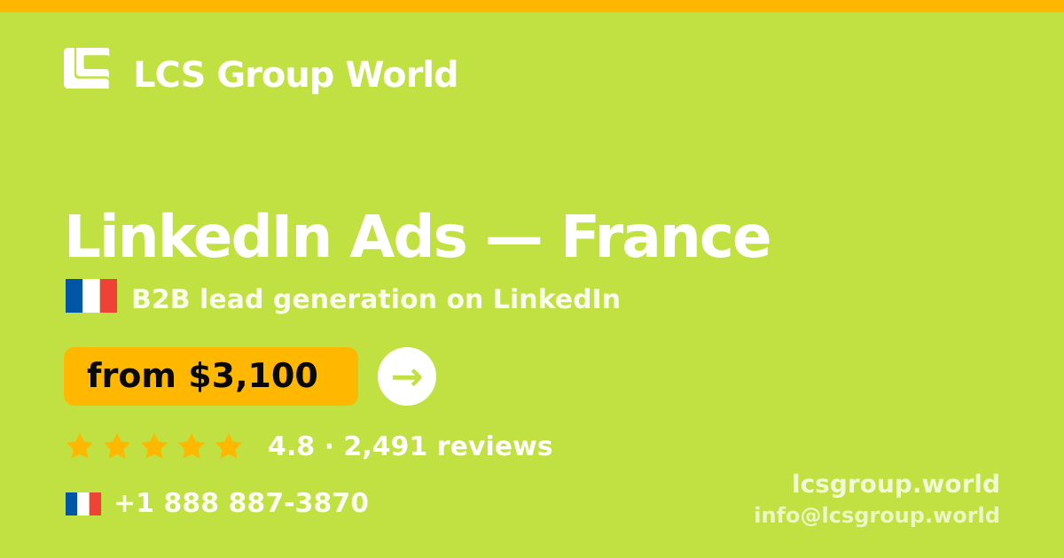 LinkedIn Ads in France — from $3,100/mo, rated 4.8/5 by 2491 clients. LCS Group World.