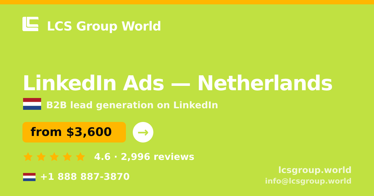 LinkedIn Ads in Rotterdam — from $3,000/mo, rated 4.8/5 by 3420 clients. LCS Group World.