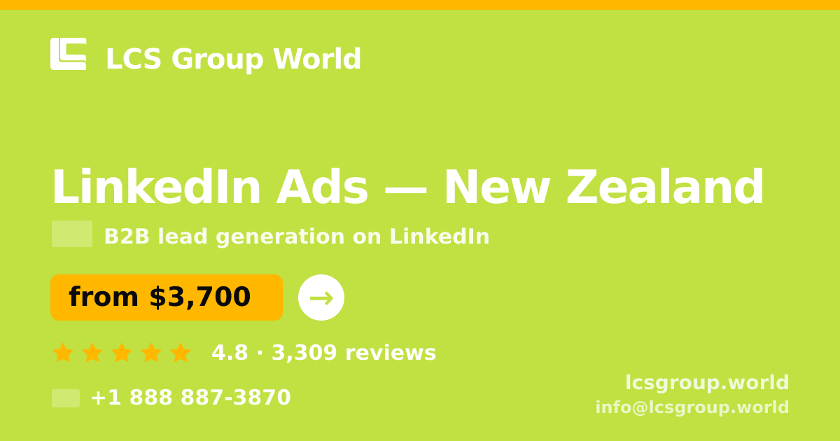 LinkedIn Ads in New Zealand — from $3,700/mo, rated 4.8/5 by 3309 clients. LCS Group World.