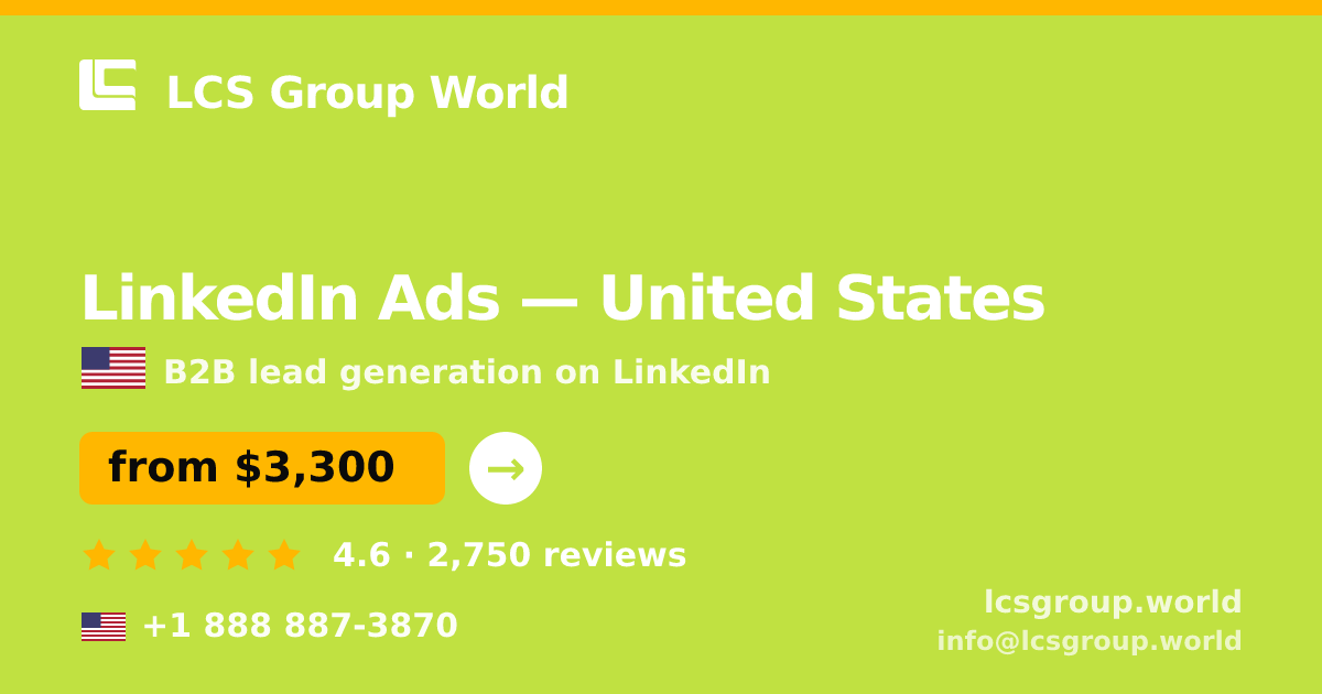 LinkedIn Ads in United States — from $3,300/mo, rated 4.6/5 by 2750 clients. LCS Group World.