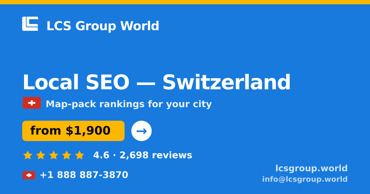Local SEO in Geneva — from $2,900/mo, rated 4.6/5 by 547 clients. LCS Group World.