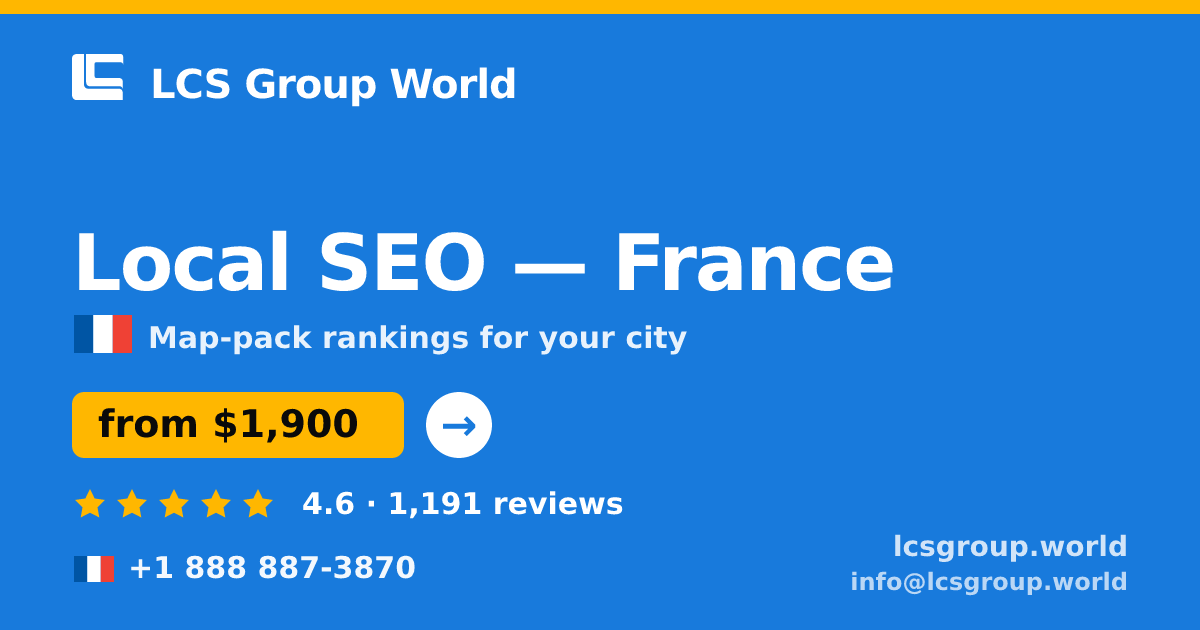 Local SEO in Paris — from $2,100/mo, rated 4.6/5 by 3452 clients. LCS Group World.