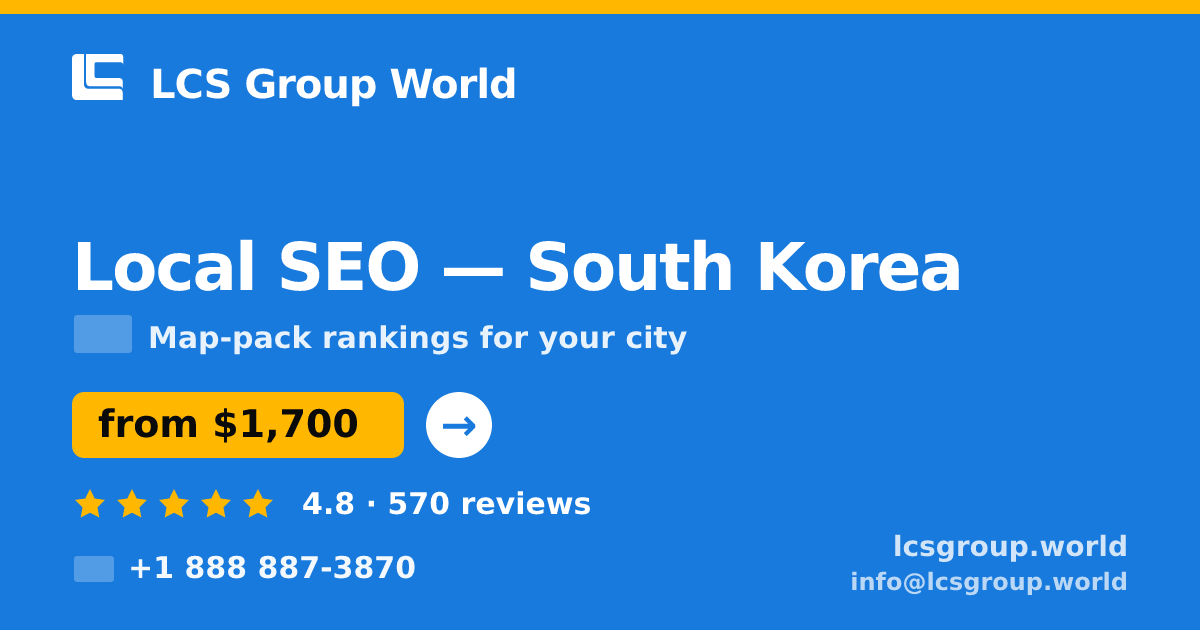 Local SEO in Seoul — from $1,700/mo, rated 4.5/5 by 2050 clients. LCS Group World.