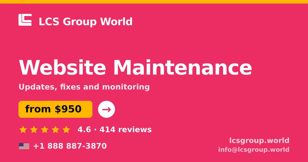 Website Maintenance in the USA — from $950/mo, rated 4.6/5 by 414 clients. LCS Group World.
