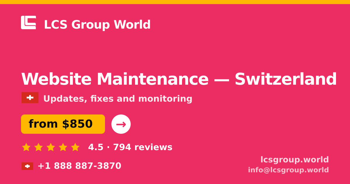 Website Maintenance in Switzerland — from $850/mo, rated 4.5/5 by 794 clients. LCS Group World.