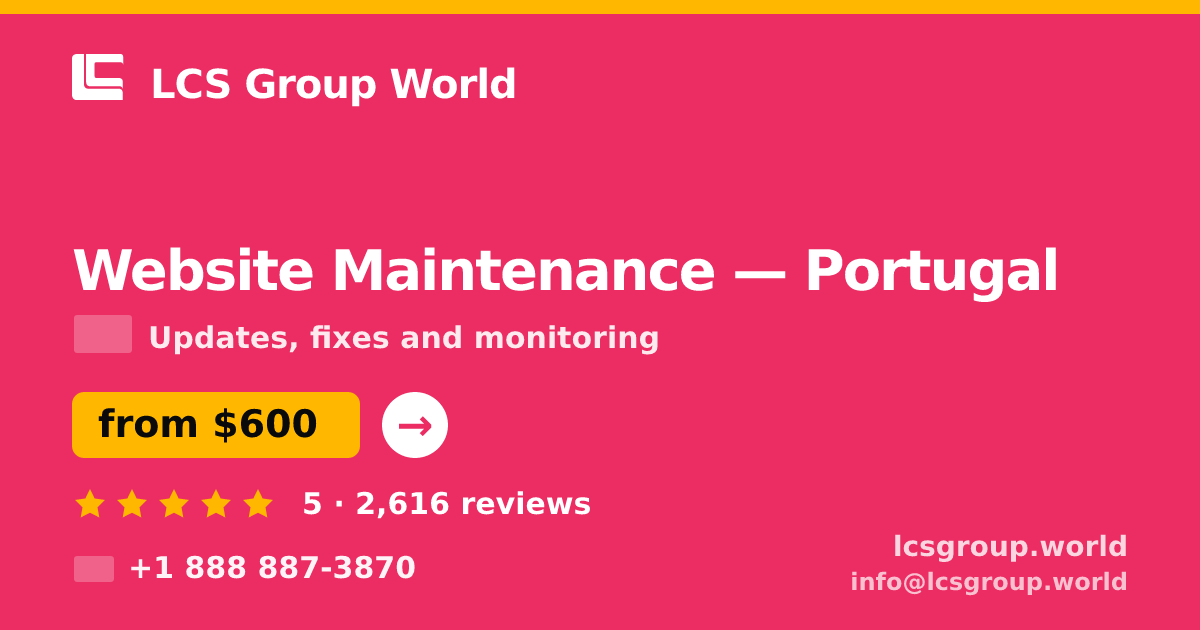 Website Maintenance in Porto — from $550/mo, rated 4.9/5 by 883 clients. LCS Group World.