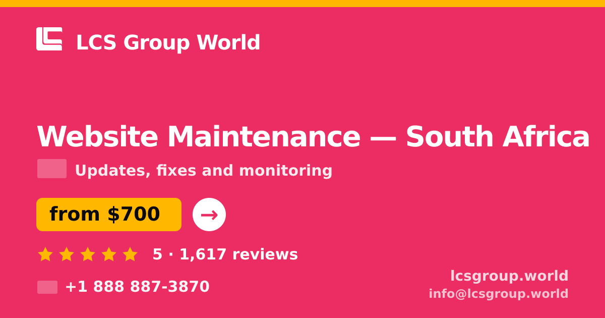 Website Maintenance in South Africa — from $700/mo, rated 5/5 by 1617 clients. LCS Group World.