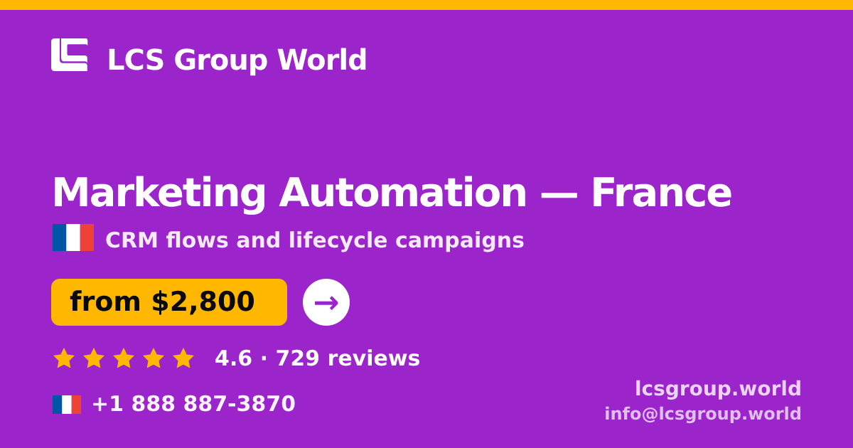 Marketing Automation in France — from $2,800/mo, rated 4.6/5 by 729 clients. LCS Group World.