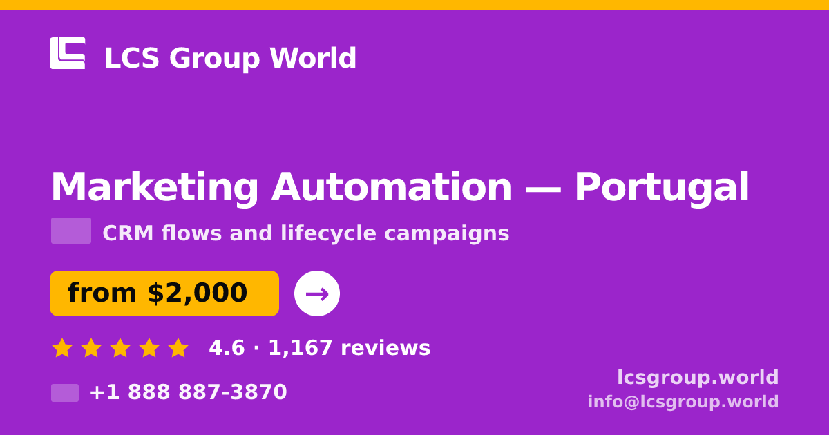 Marketing Automation in Lisbon — from $1,600/mo, rated 4.8/5 by 3172 clients. LCS Group World.
