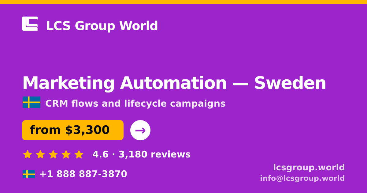 Marketing Automation in Sweden — from $3,300/mo, rated 4.6/5 by 3180 clients. LCS Group World.