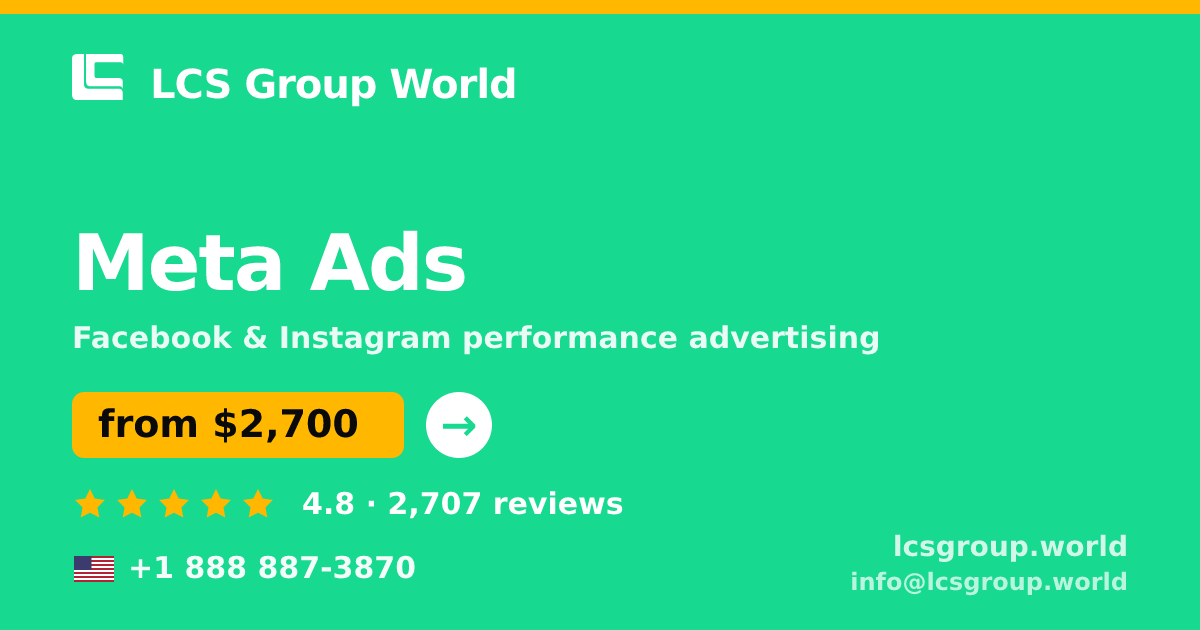 Meta Ads in the USA — from $2,700/mo, rated 4.8/5 by 2707 clients. LCS Group World.
