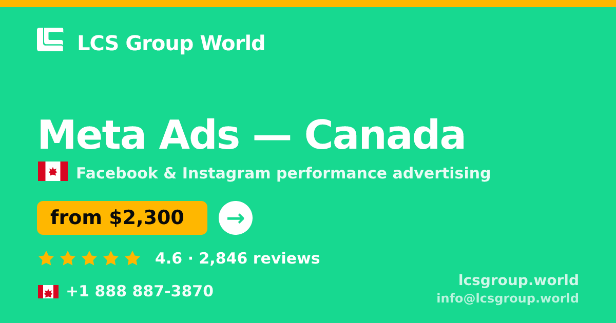 Meta Ads in Vancouver — from $2,800/mo, rated 4.5/5 by 1051 clients. LCS Group World.