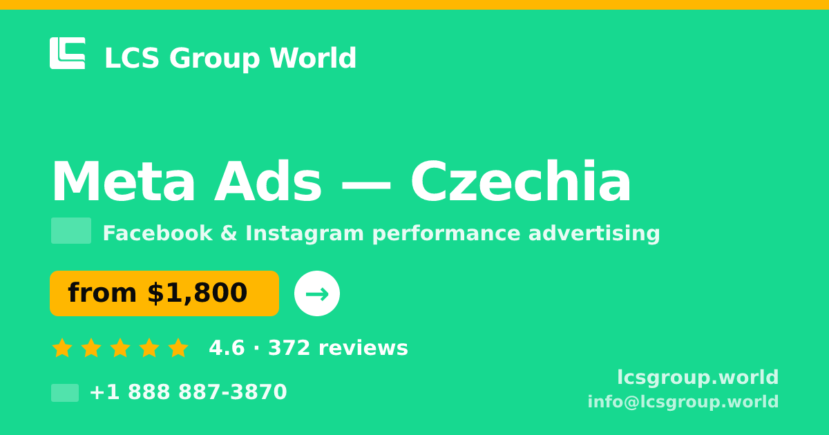 Meta Ads in Czechia — from $1,800/mo, rated 4.6/5 by 372 clients. LCS Group World.