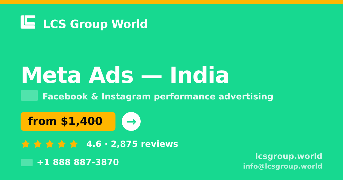 Meta Ads in India — from $1,400/mo, rated 4.6/5 by 2875 clients. LCS Group World.
