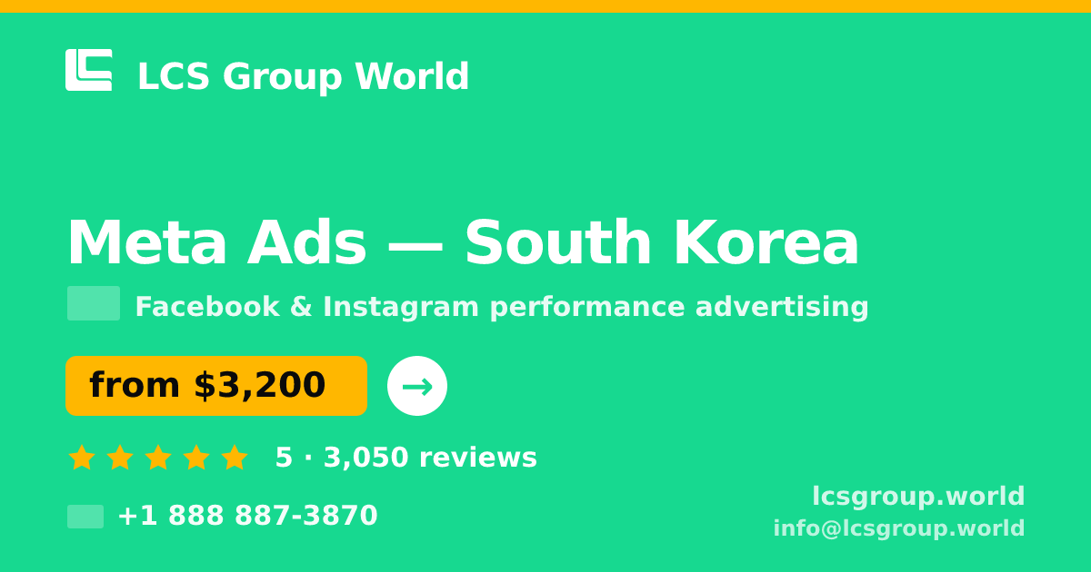 Meta Ads in Incheon — from $2,400/mo, rated 4.9/5 by 2533 clients. LCS Group World.