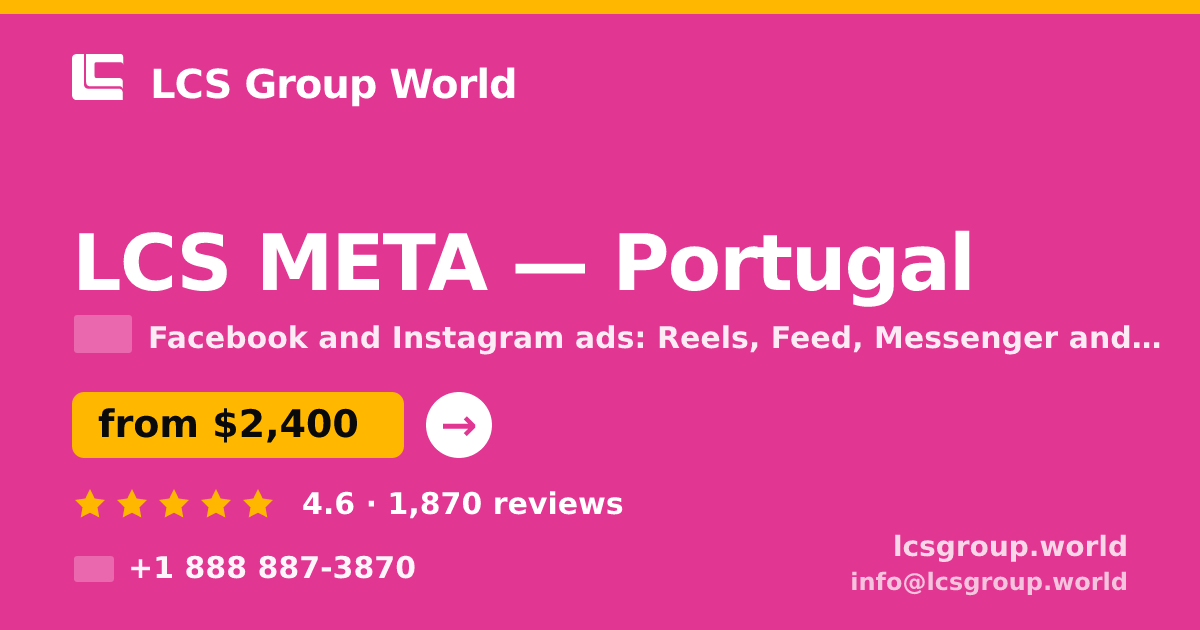 LCS META in Portugal — from $2,400/mo, rated 4.6/5 by 1870 clients. LCS Group World.