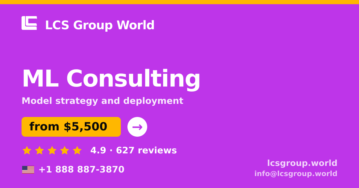 ML Consulting in the USA — from $5,500, rated 4.9/5 by 627 clients. LCS Group World.