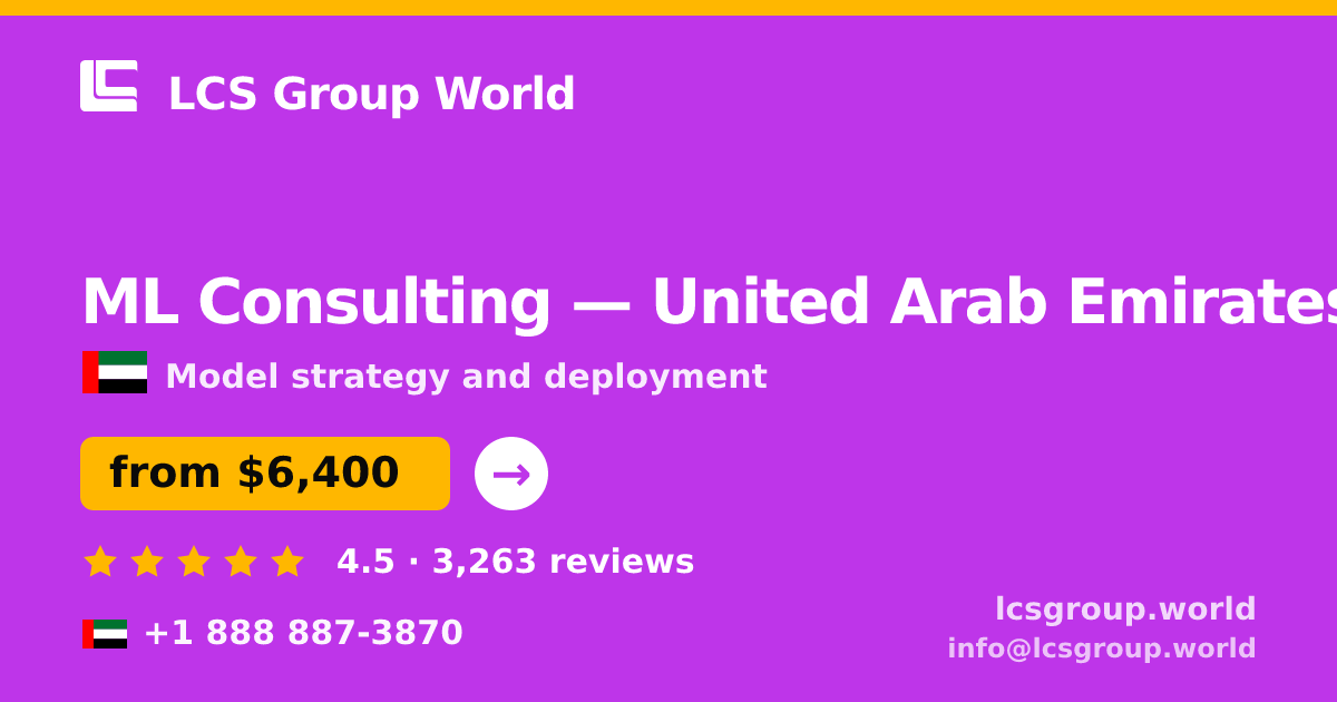 ML Consulting in United Arab Emirates — from $6,400, rated 4.5/5 by 3263 clients. LCS Group World.