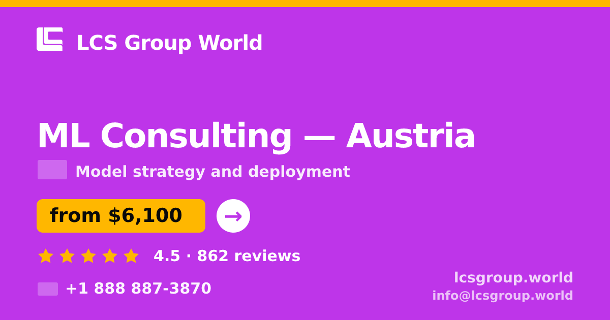 ML Consulting in Graz — from $6,300, rated 4.6/5 by 630 clients. LCS Group World.